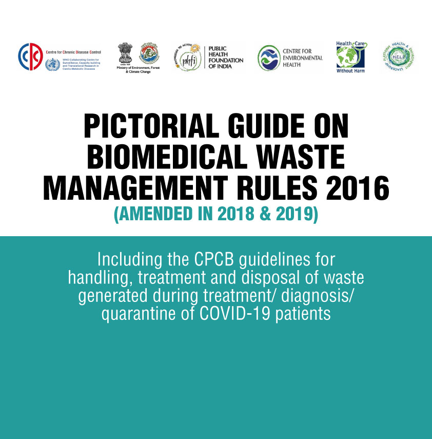 Pictorial Guide on Biomedical Waste Management Rules 2016 (Amended in 2018 & 2019)